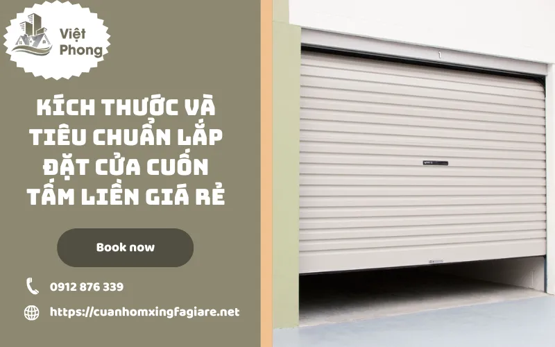 Kích thước và tiêu chuẩn lắp đặt cửa cuốn tấm liền giá rẻ Kích thước và tiêu chuẩn lắp đặt cửa cuốn tấm liền giá rẻ