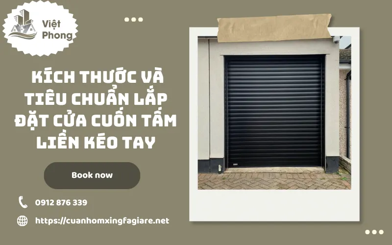 Kích thước và tiêu chuẩn lắp đặt cửa cuốn tấm liền kéo tay Kích thước và tiêu chuẩn lắp đặt cửa cuốn tấm liền kéo tay
