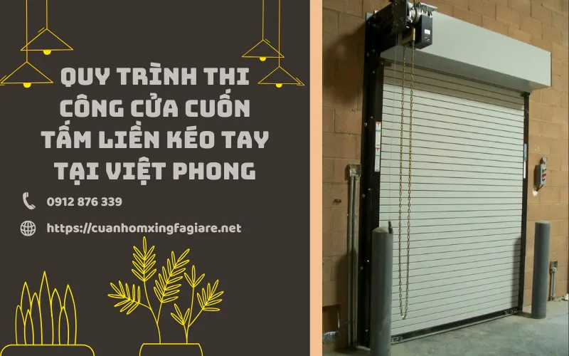 Quy trình thi công cửa cuốn tấm liền kéo tay tại Việt Phong Quy trình thi công cửa cuốn tấm liền kéo tay tại Việt Phong