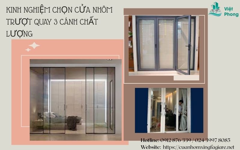 Kinh nghiệm để chọn loại cửa nhôm trượt quay 3 cánh vừa đẹp mắt, tinh tế, hiện đại Kinh nghiệm để chọn loại cửa nhôm trượt quay 3 cánh vừa đẹp mắt, tinh tế, hiện đại